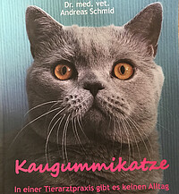 Kaugummikatze - Dr.​med.​vet.​A.Schmid  